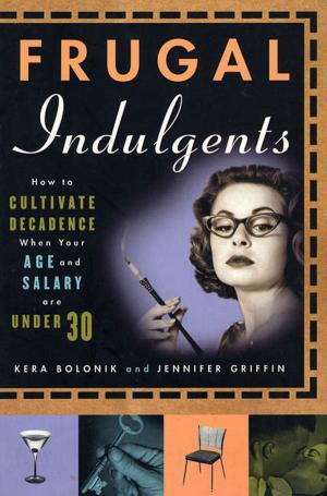 Cover of the book Frugal Indulgents by Elizabeth Kolbert