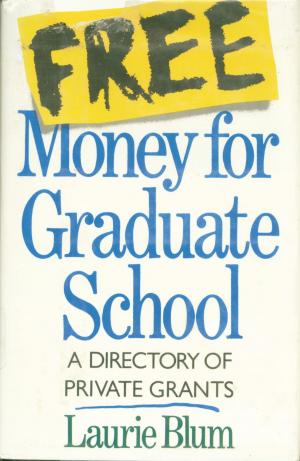 bigCover of the book Free Money For Graduate School by 