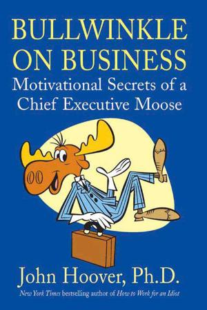 Cover of the book Bullwinkle on Business by Steven Saylor