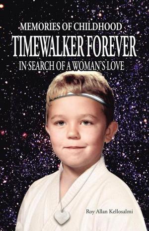 Cover of the book Timewalker Forever by Dennison R. Love