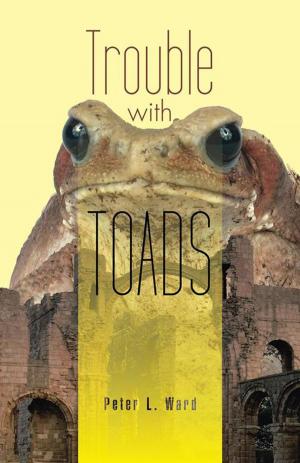 Cover of the book Trouble with Toads by Roberta R. Blango