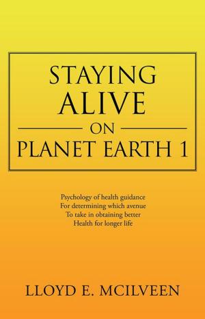 bigCover of the book Staying Alive on Planet Earth 1 by 