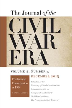 Cover of the book Journal of the Civil War Era by Julia Rodriguez