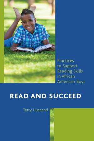 Cover of the book Read and Succeed by Christy Mahanay-Castro Ph.D.