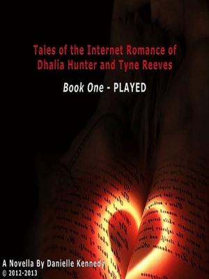Cover of the book Tales of the Internet Romance of Dhalia Hunter & Tyne Reeves by Joanie Chevalier