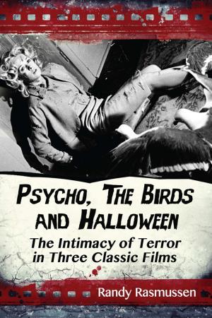 Cover of the book Psycho, The Birds and Halloween by Arthur H. Mitchell