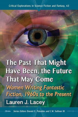 Cover of the book The Past That Might Have Been, the Future That May Come by Rex White, Anne B. Jones