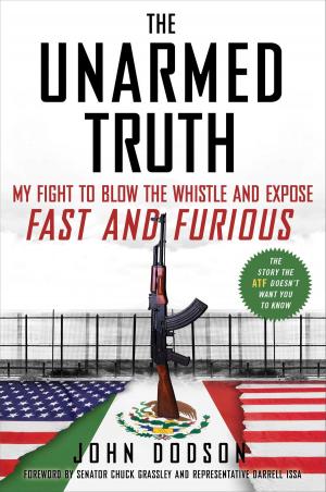Cover of the book The Unarmed Truth by Glenn Beck