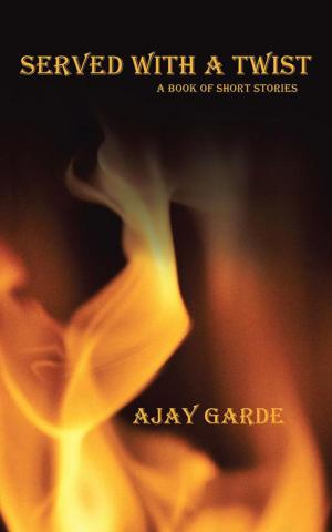 Cover of the book Served with a Twist by Kaza Arjunarao