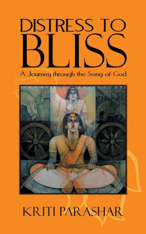 Cover of the book Distress to Bliss by Ujjawal Pahwa