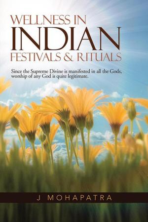 Cover of the book Wellness in Indian Festivals & Rituals by Evangeline Shangloo