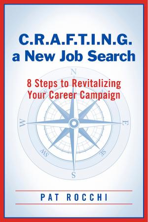 Cover of the book C.R.A.F.T.I.N.G. a New Job Search by Lourie Engelbrecht