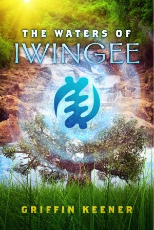 Cover of the book The Waters of Iwingee by Joyce DiLorenzo