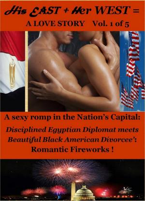 Book cover of His East + Her West = A Love Story: New Traditions in Romance