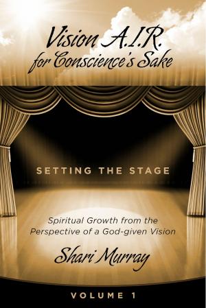 Cover of the book Vision A.I.R. for Conscience's Sake by Dori Scott Archer