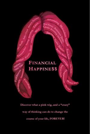 Cover of the book Financial Happine$$ by David Eckman, PhD