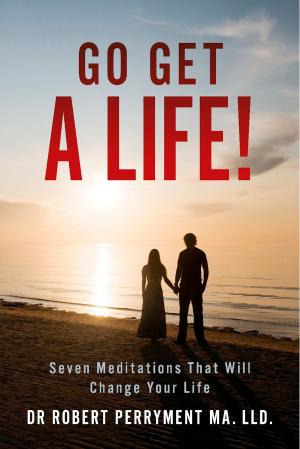 Cover of the book Go Get a Life! by Cristie Penn