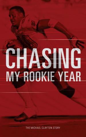 Cover of the book Chasing My Rookie Year by Tina Clough