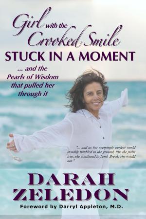 Cover of the book Girl with the Crooked Smile - Stuck in a Moment by Evon Law