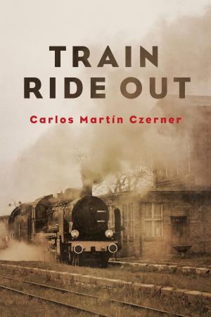 Cover of the book Train Ride Out by David B. Riley, Laura Givens
