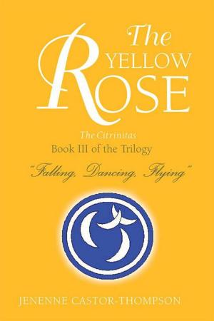 Cover of the book The Yellow Rose by Lance Chadwick Davis