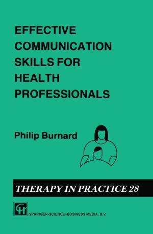 Cover of the book Effective Communication Skills for Health Professionals by N. Afgan, Maria da Graca Carvalho