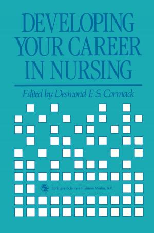 Cover of the book Developing Your Career in Nursing by Elise E. Labbé, Andrzej R. Kuczmierczyk, Michael Feuerstein