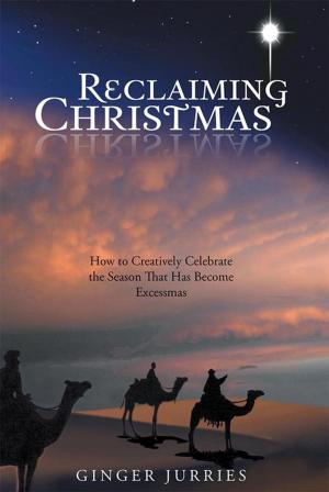 Cover of the book Reclaiming Christmas by Chris Foote