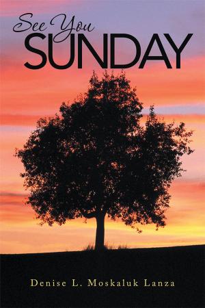 Cover of the book See You Sunday by Luke R. Elie