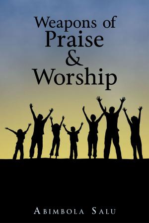 Cover of the book Weapons of Praise & Worship by Tanya South