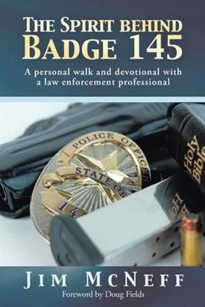 Cover of the book The Spirit Behind Badge 145 by Janice Valentine