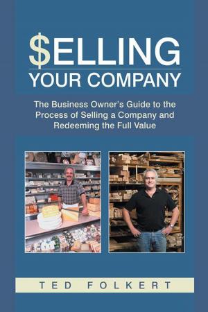 Cover of the book Selling Your Company by H. John Lyke PH D