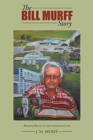 Cover of the book The Bill Murff Story by Jay Grewal