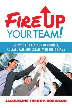 Cover of the book Fire up Your Team by Chuck Lewis