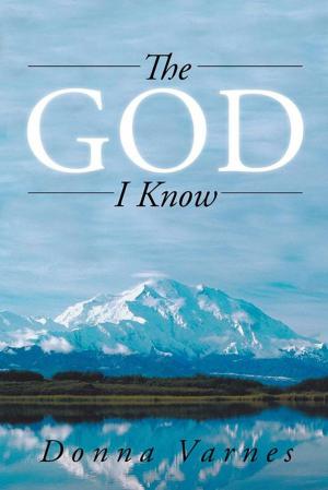 Cover of the book The God I Know by William Landon