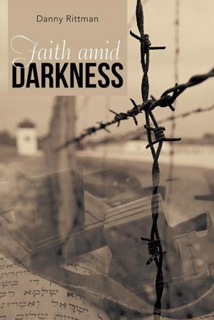 Cover of the book Faith Amid Darkness by Sandy Miller