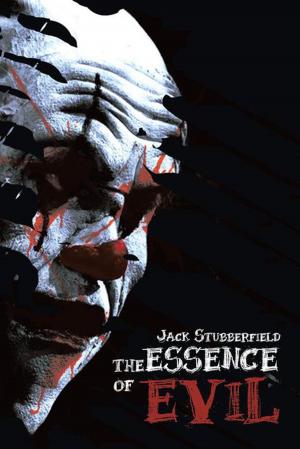Cover of the book The Essence of Evil by Joseph R. Laurin