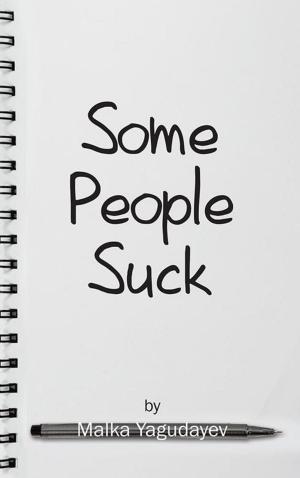 Cover of the book Some People Suck by George Allen Butler II.