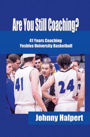 Cover of the book Are You Still Coaching? by Marina Tucakovic Ph D.