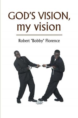 Cover of the book God’S Vision, My Vision by Jon Bezayiff
