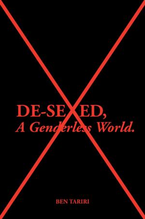 Cover of the book De-Sexed, a Genderless World. by Elmer John John, Leslie Trotter Zwingli