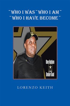 Book cover of ~Who I Was~Who I Am~ ~Who I Have Become~
