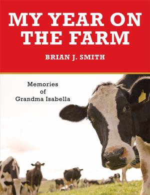 Cover of the book My Year on the Farm by Maj Arthur F. Dorie