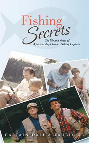 Cover of the book Fishing Secrets by Dr. Gilbert H. Edwards, Sr.