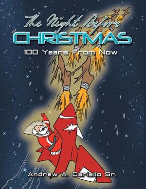 Cover of the book The Night Before Christmas 100 Years from Now by Dave Stone