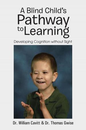 Cover of the book A Blind Child's Pathway to Learning by Janet L. Dempsey
