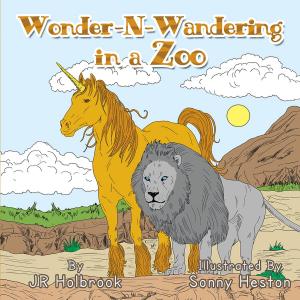 Cover of the book Wonder-N-Wandering in a Zoo by Rebecca Massey
