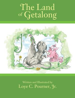 Cover of the book The Land of Getalong by Debra A. Deardorff