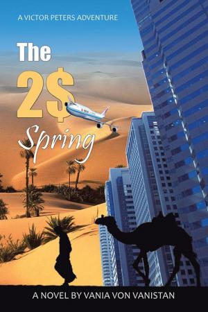 Cover of the book The 2$ Spring by Yerkebulan Dzhelbuldin, Dana Jeteyeva