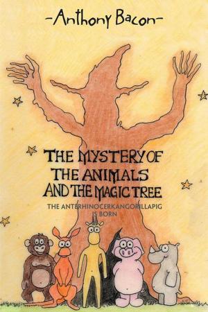 Cover of the book The Mystery of the Animals and the Magic Tree by Adrian Osborn Moyo